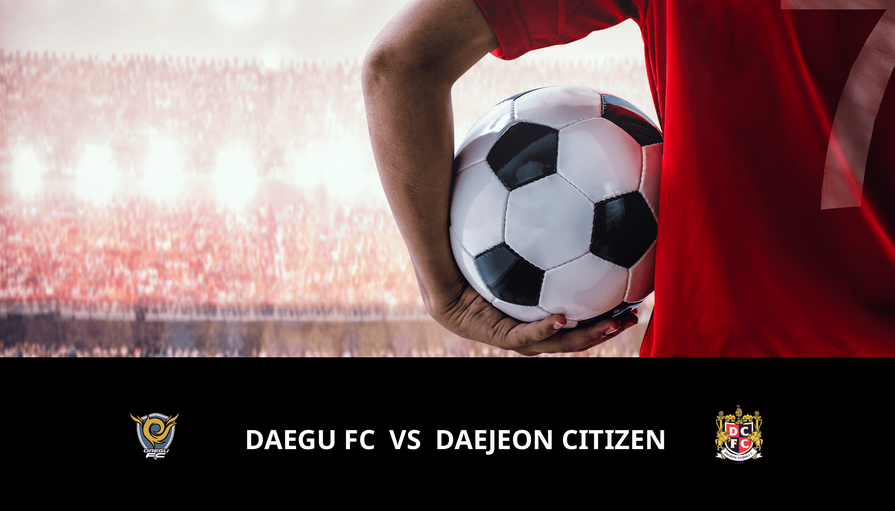 Pronostic Daegu FC VS Daejeon Citizen du 21/04/2024 Analyse de la rencontre